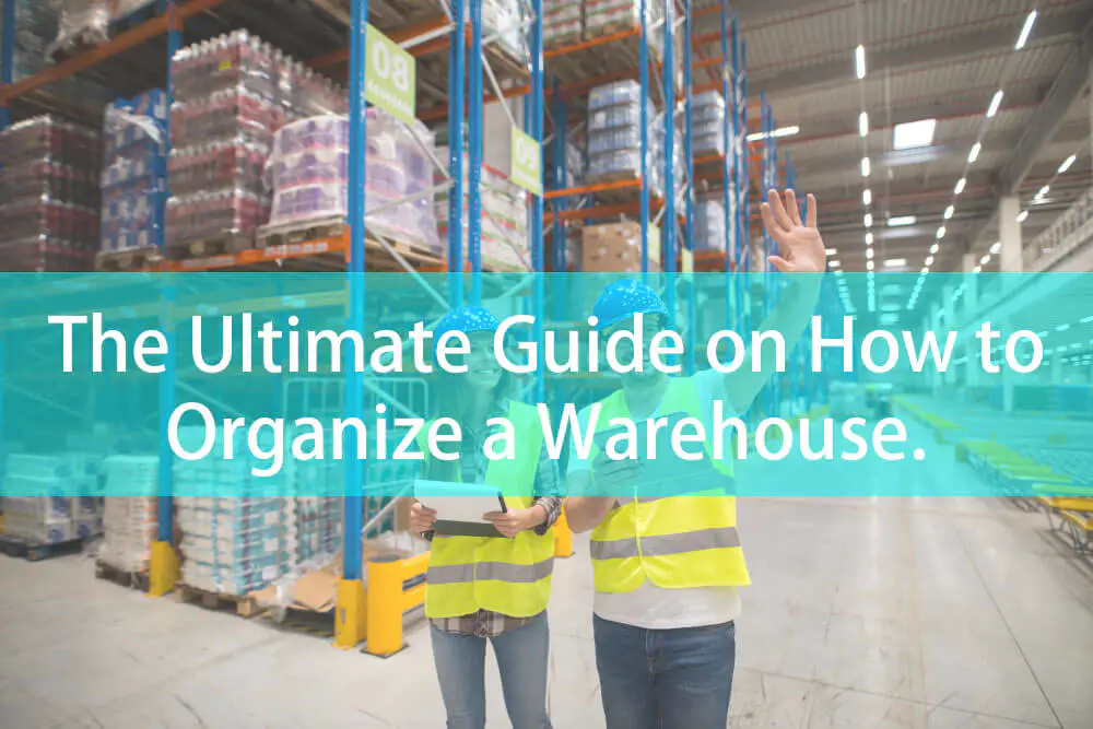 How to Organize a Warehouse