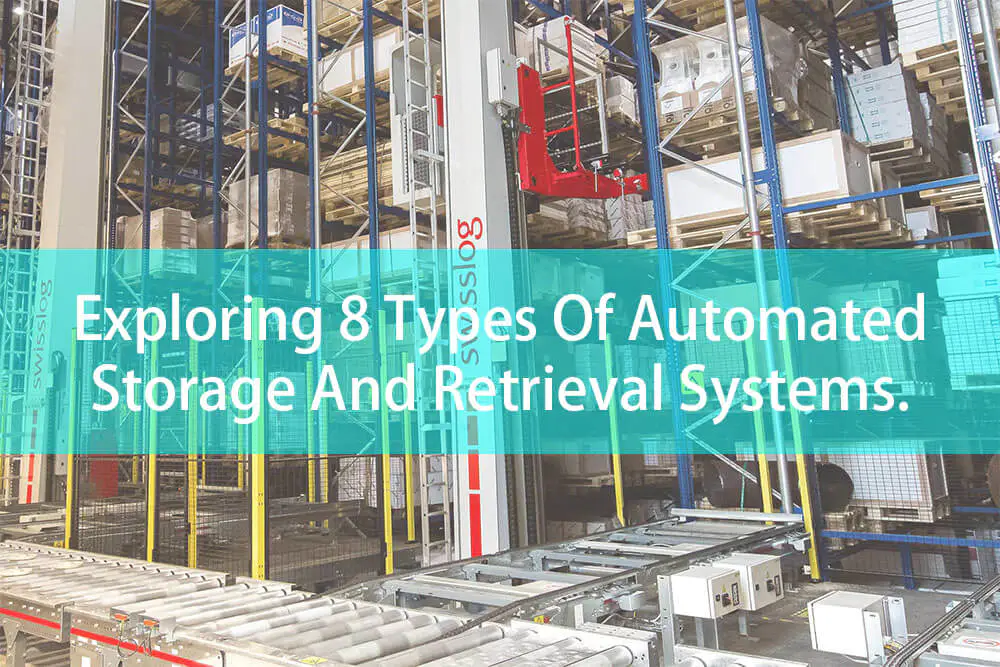 8 Types Of ASRS